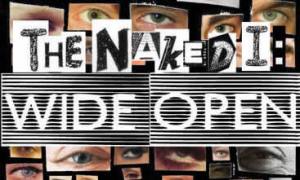 The Naked I: Wide Open